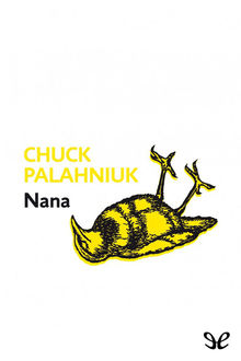 Nana, Chuck Palahniuk