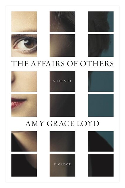 The Affairs of Others, Amy Grace Loyd