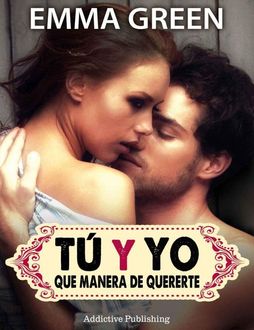 Tú Y Yo, Qué Manera De Quererte 04, Emma Green