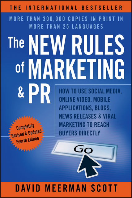 The New Rules of Marketing & PR, David Meerman Scott