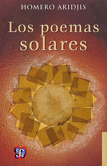 Los poemas solares, Homero Aridjis