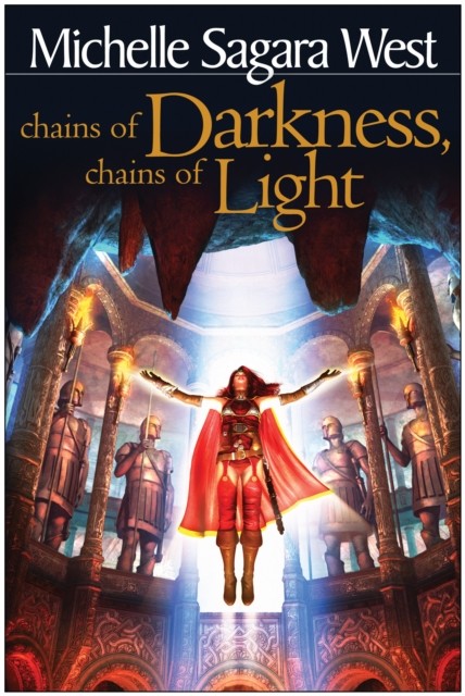 Chains of Darkness, Chains of Light, Michelle West