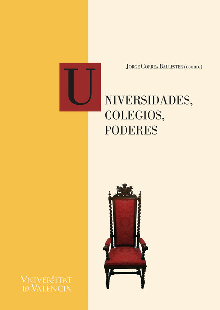 Universidades, colegios, poderes, AAVV