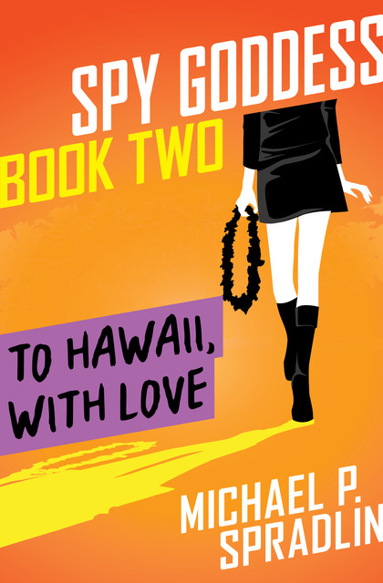 To Hawaii, with Love, Michael Spradlin