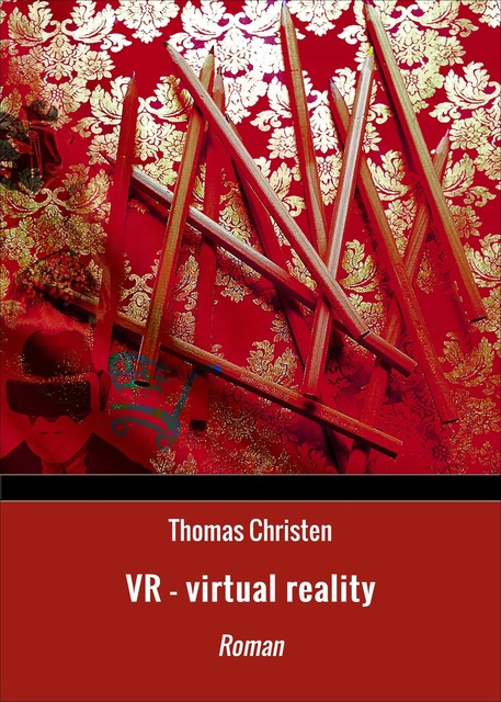 VR – virtual reality, Thomas Christen