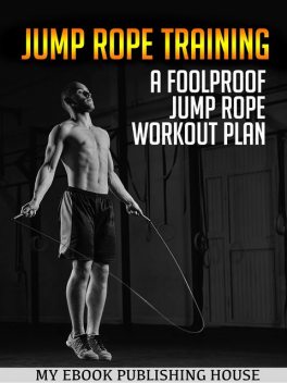 Jump Rope Training, Publishing House My Ebook