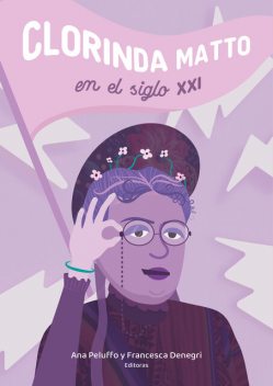 Clorinda Matto en el siglo XXI, Ana Peluffo, Francesca Denegri