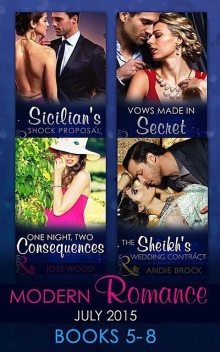 Modern Romance July 2015 Books 5–8, Carol Marinelli, Joss Wood, Louise Fuller, Andie Brock
