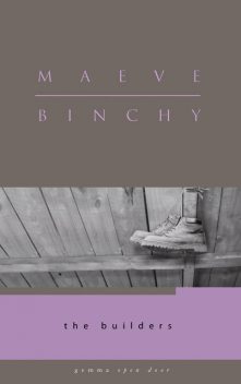 The Builders, Maeve Binchy
