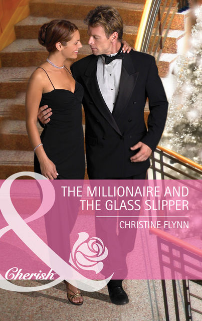 The Millionaire And The Glass Slipper, Christine Flynn