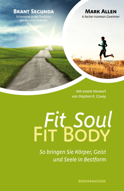Fit Soul – Fit Body, Brant Secunda, Mark Allen