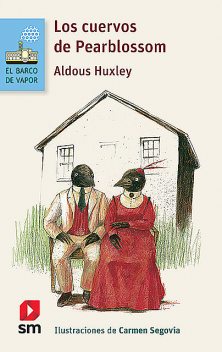 Los cuervos de Pearblossom, Aldous Huxley