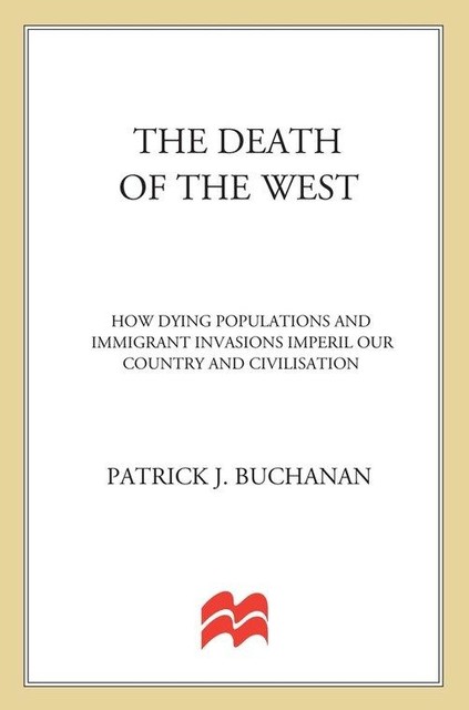 The Death of the West, Patrick J. Buchanan