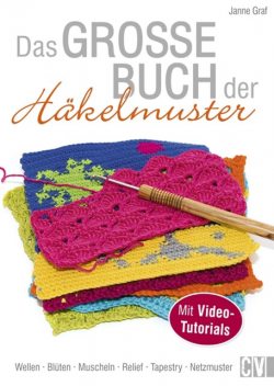 Das große Buch der Häkelmuster, Janne Graf