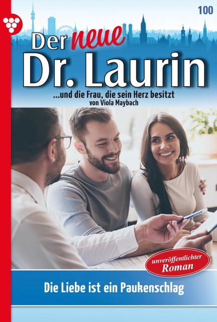 Der neue Dr. Laurin 100 – Arztroman, Viola Maybach