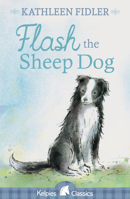 Flash the Sheep Dog, Kathleen Fidler