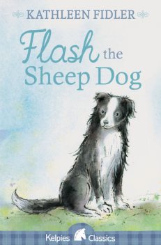 Flash the Sheep Dog, Kathleen Fidler