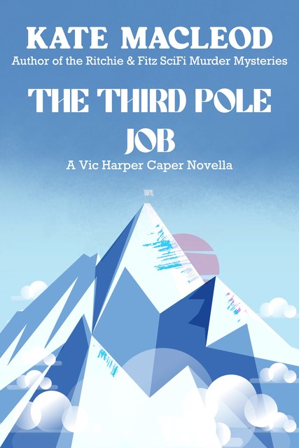The Third Pole Job, Kate MacLeod