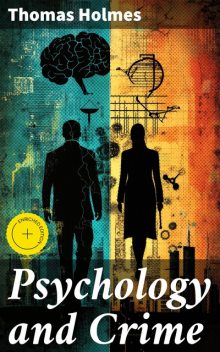 Psychology and Crime, Thomas Holmes