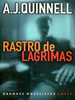 Rastro De Lágrimas, A.J. Quinnell