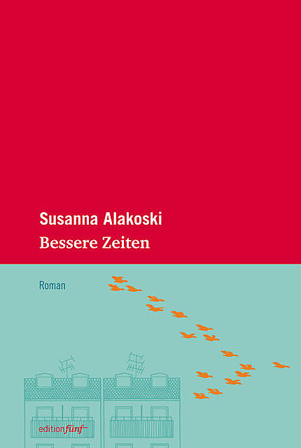 Bessere Zeiten, Susanna Alakoski