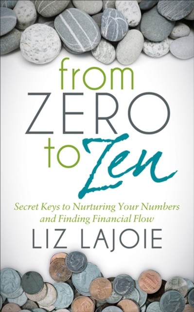 From Zero to Zen, Liz Lajoie