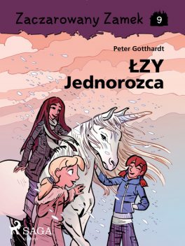 Zaczarowany Zamek 9 – Łzy Jednorożca, Peter Gotthardt