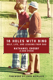 18 Holes with Bing, John Strege, Nathaniel Crosby