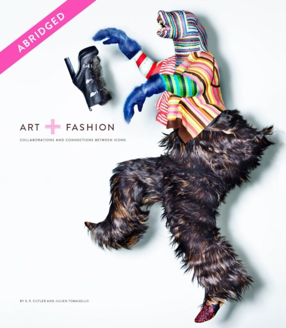 Art + Fashion, Abridged Reading Edition, E.P. Cutler, Julien Tomasello