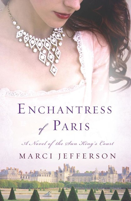 Enchantress of Paris, Marci Jefferson