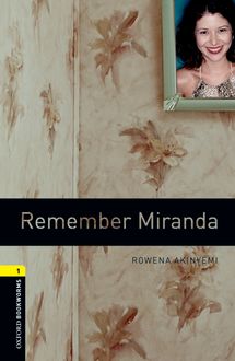 Remember Miranda, Rowena Akinyemi
