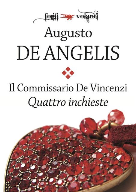 Il commissario De Vincenzi. Quattro inchieste, Augusto De Angelis
