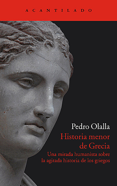 Historia menor de Grecia, Pedro Olalla González
