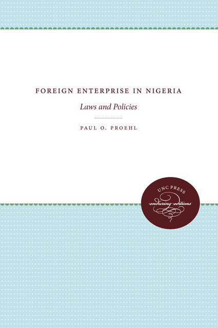Foreign Enterprise in Nigeria, Paul O. Proehl