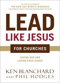 The Most Loving Place in Town, Ken Blanchard, Phil Hodges