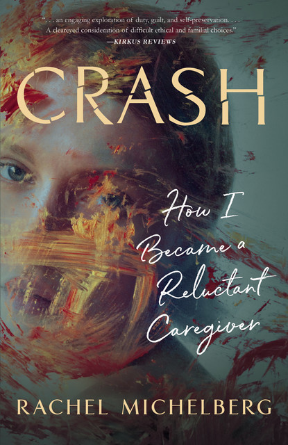 Crash, Rachel Michelberg