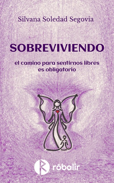 Sobreviviendo, Silvana Soledad Segovia