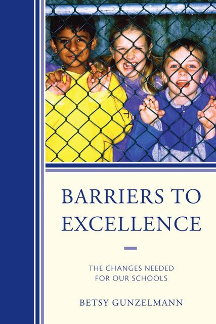 Barriers to Excellence, Betsy Gunzelmann