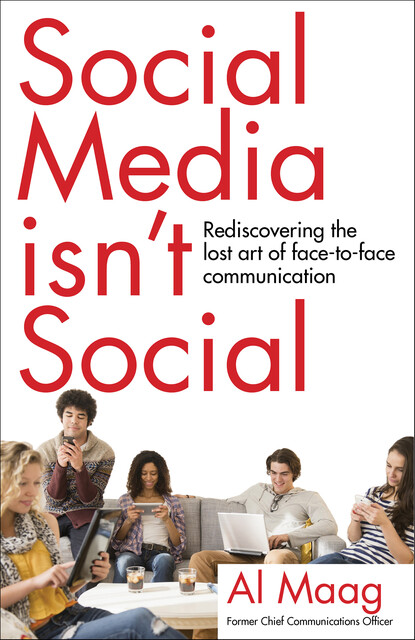 Social Media Isn't Social, Al Maag