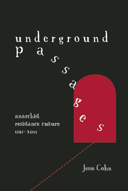 Underground Passages, Jesse Cohn