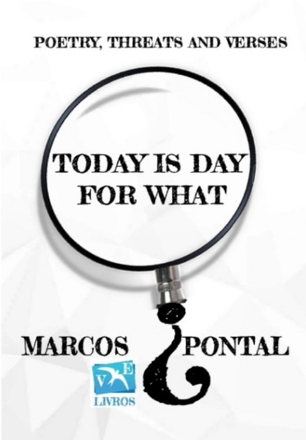 Today Is Day For What, Marcos Pontal