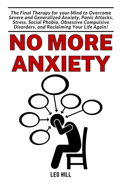 No More Anxiety, Leo Hill