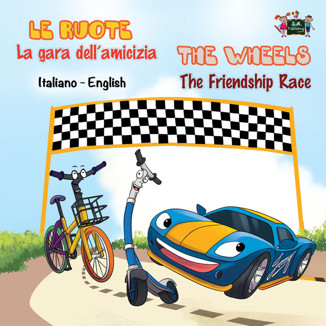 Le ruote La gara dell'amicizia The Wheels The Friendship Race, KidKiddos Books, Inna Nusinsky
