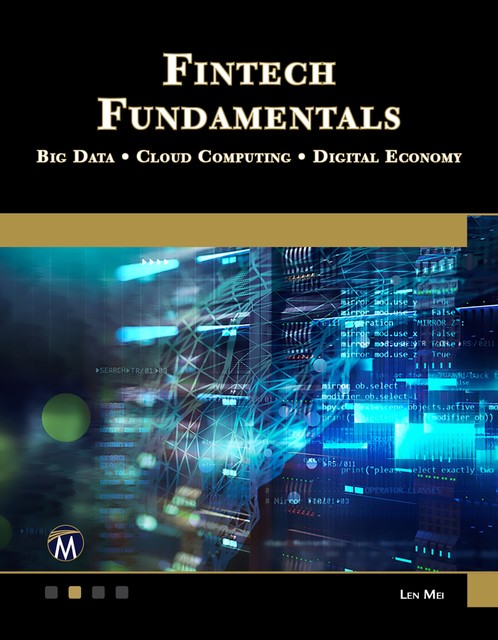 Fintech Fundamentals, Len Mei