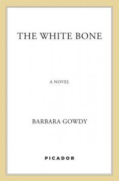 The White Bone, Barbara Gowdy