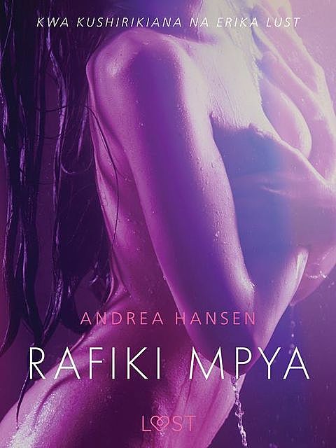 Rafiki Mpya – Hadithi Fupi ya Mapenzi, Andrea Hansen