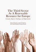 The Third Sector as a Renewable Resource for Europe: Concepts, Impacts, Challenges and Opportunities, Karl Henrik Sivesind, Annette Zimmer, Bernard Enjolras, Lester M. Salamon