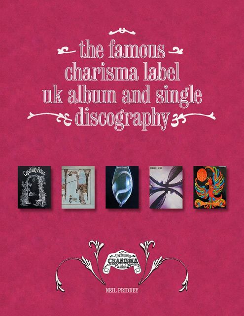 The Famous Charisma Label: Uk Album and Single Discography, Neil Priddey