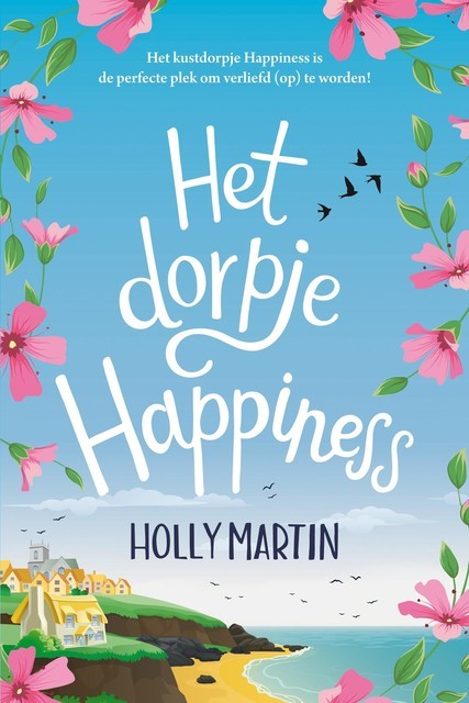 Het dorpje Happiness, Holly Martin