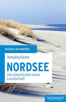 Nordsee, Hansjörg Küster